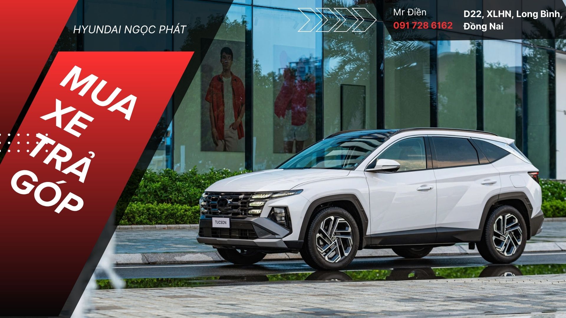 Mua Hyundai Tucson trả góp tại Đồng Nai